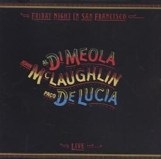 Dimeola, McLaughlin, De Lucia Friday Night In San Francisco CD Dimeola, McLaughlin, De Lucia Friday Night In San Francisco CD