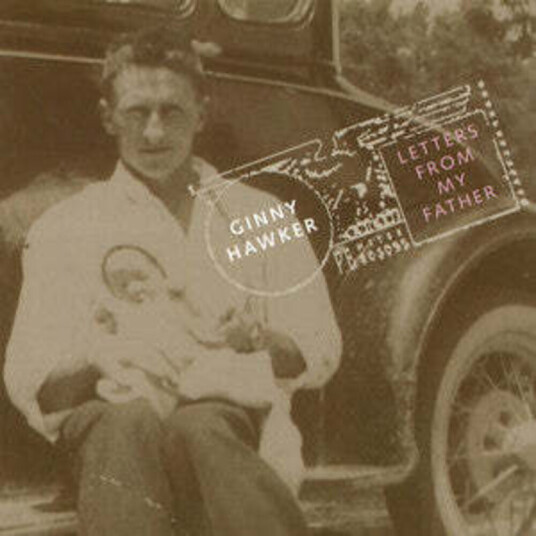 Ginny Hawker Letters From My Father CD