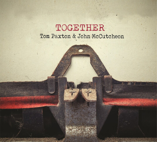 Tom Paxton John Mc Cutcheon Together CD
