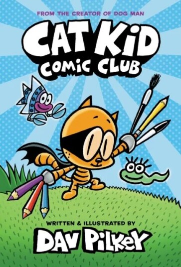 Cat Kid Comic Club av Dav Pilkey