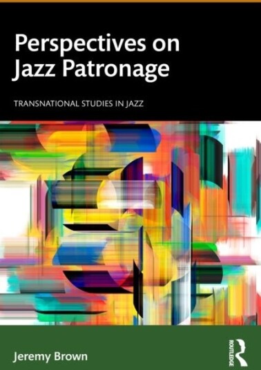 Perspectives on Jazz Patronage