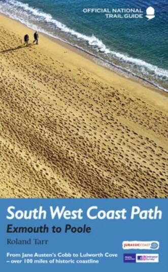 South West Coast Path: Exmouth To Poole Av Roland Tarr