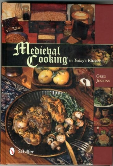 Medieval Cooking In Today'S Kitchen Av Greg Jenkins