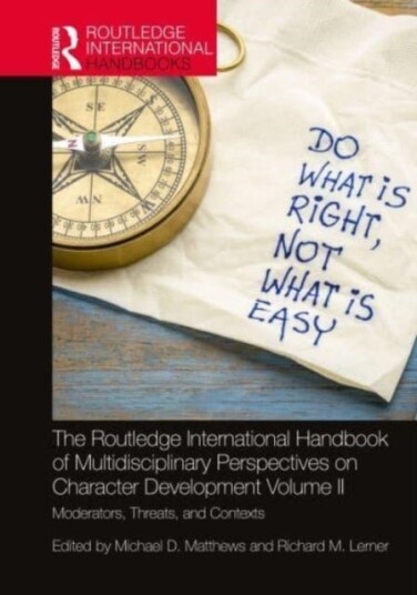 The Routledge International Handbook of Multidisciplinary Perspectives on Character Development Volume II