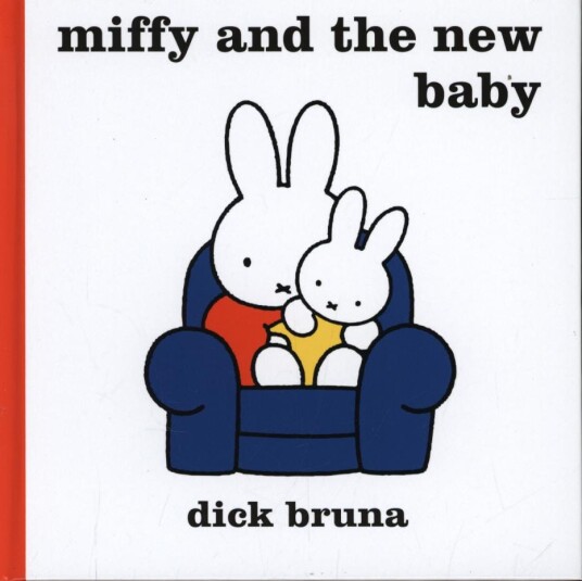 Miffy and the New Baby Miffy and the New Baby