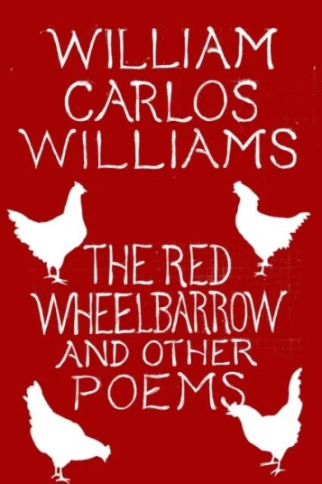 The Red Wheelbarrow & Other Poems Av William Carlos Williams