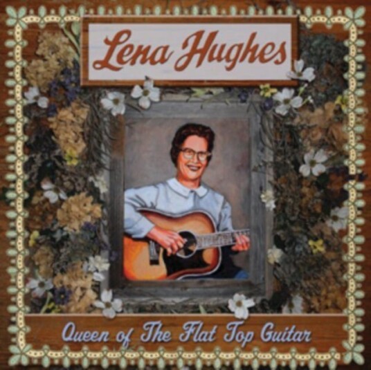 Lena Hughes Queen Of The Flat Top Guitar LP/Vinyl