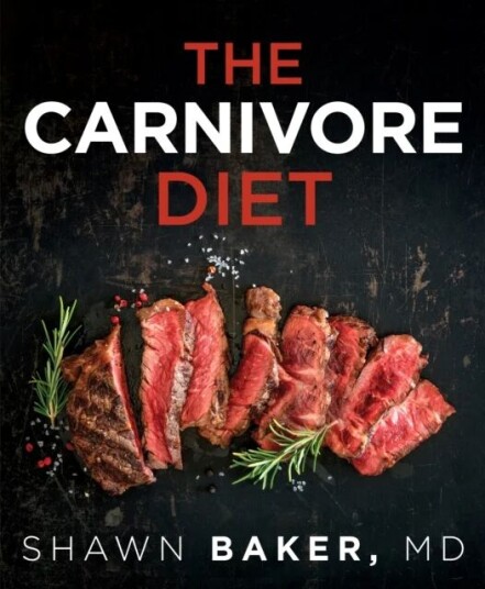 The Carnivore Diet Av Shawn Baker