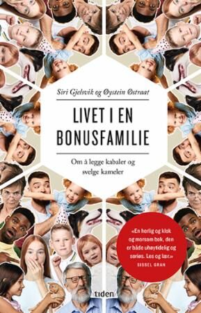 Livet I En Bonusfamilie Av Siri Gjelsvik, Øystein Østraat Livet I En Bonusfamilie Av Siri Gjelsvik, Øystein Østraat