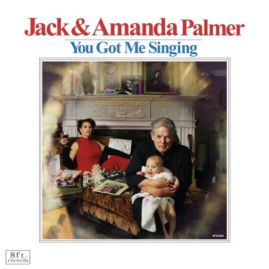 Jack & Amanda Palmer  You Got Me Singing  LP/Vinyl