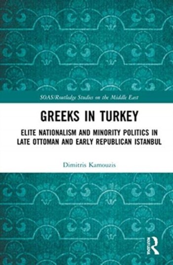 Greeks in Turkey av Dimitris Kamouzis