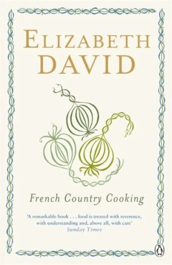 French Country Cooking Av Elizabeth David