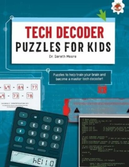 Tech Decoder Puzzles For Kids Puzzles For Kids Av Dr. Gareth Moore Tech Decoder Puzzles For Kids Puzzles For Kids Av Dr. Gareth Moore