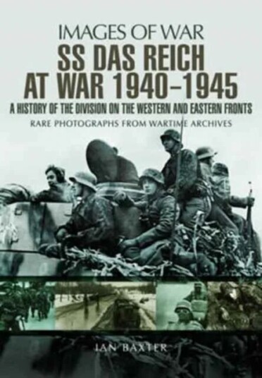 Ss Das Reich At War 1939-1945: History Of The Division Av Ian Baxter