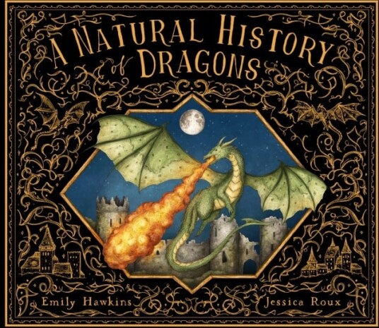 A Natural History of Dragons A Natural History of Dragons