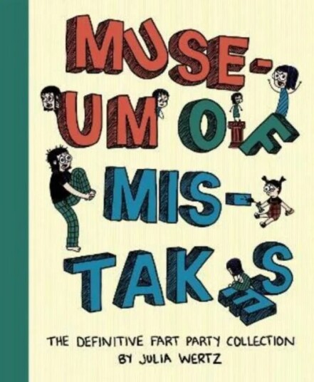 Museum Of Mistakes Av Julia Wertz Museum Of Mistakes Av Julia Wertz