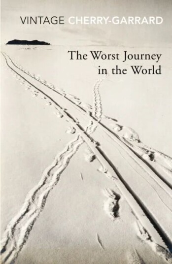 The Worst Journey In The World Av Apsley Cherry-Garrard