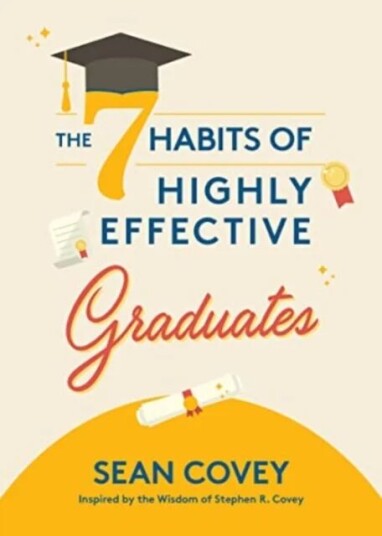 The 7 Habits Of Highly Effective Graduates Av Sean Covey