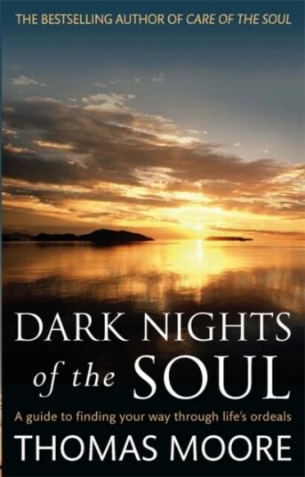 Dark Nights Of The Soul Av Thomas Moore