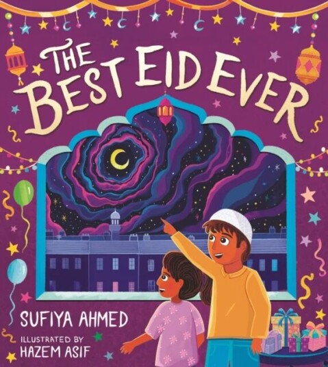 The Best Eid Ever Av Sufiya Ahmed The Best Eid Ever Av Sufiya Ahmed