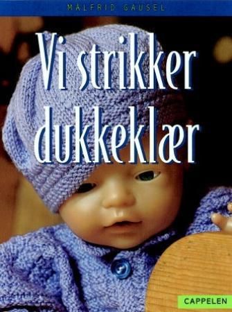 Vi strikker dukkeklær Innbundet Pent brukt bok Vi strikker dukkeklær Innbundet Pent brukt bok