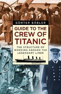 Guide to the Crew of Titanic The Structure of Working Aboard the Legendary Liner Guide to the Crew of Titanic The Structure of Working Aboard the Legendary Liner