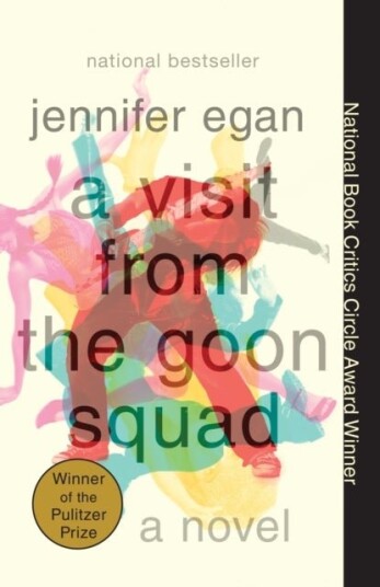 A Visit from the Goon Squad A Visit from the Goon Squad