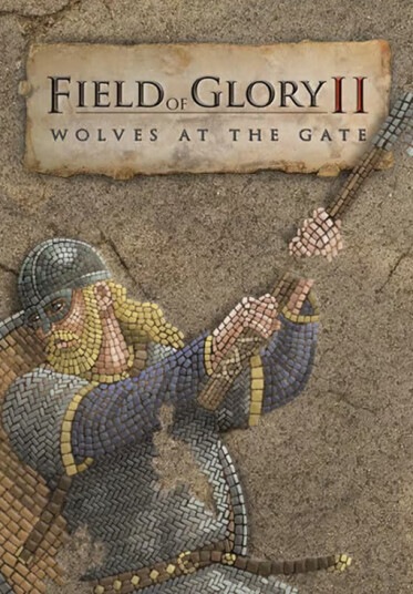 Field of Glory II: Wolves at the Gate (PC)