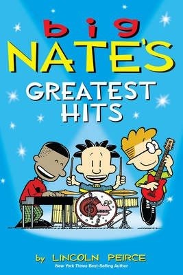 Big Nate's Greatest Hits Big Nate's Greatest Hits