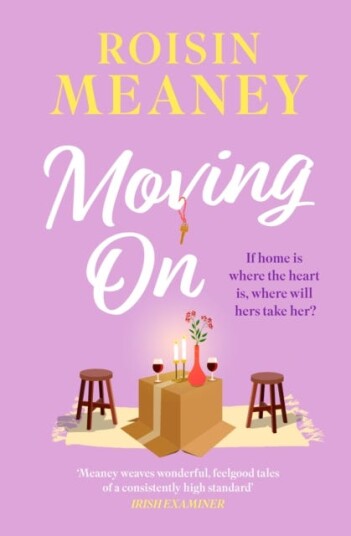 Moving On From the Irish bestseller comes a brandnew warmhearted romance for 2024 Moving On From the Irish bestseller comes a brandnew warmhearted romance for 2024