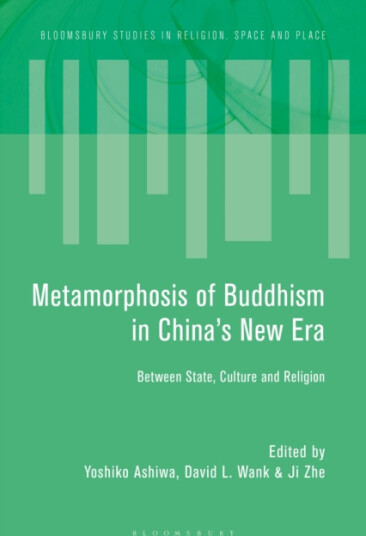 Metamorphosis of Buddhism in China’s New Era  Between State, Culture, and Religion