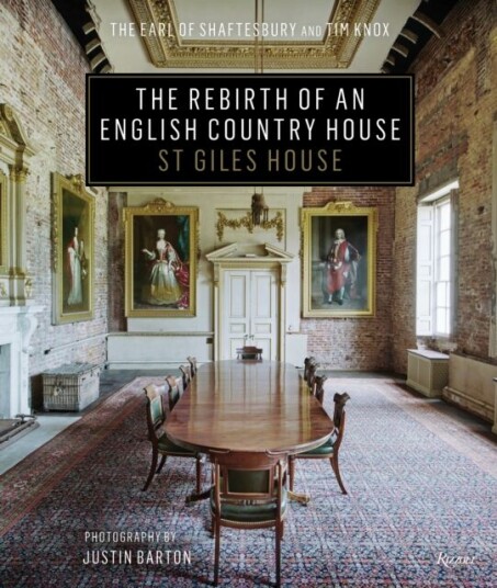 The Rebirth Of An English Country House Av Earl Of Shaftsbury, Tim Knox