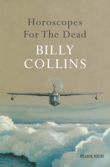 Horoscopes For The Dead Av Billy Collins Horoscopes For The Dead Av Billy Collins