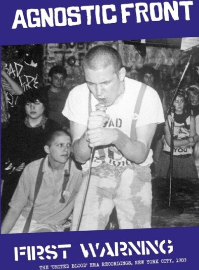 Agnostic Front  First Warning (The 'United Blood' Era Recordings, New York City, 1983)  Kassett