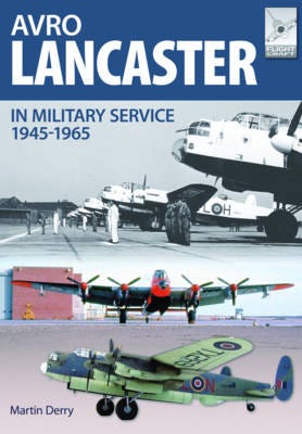 Flight Craft 4: Avro Lancaster 1945-1964 Av Neil Robinson, Martin Derry