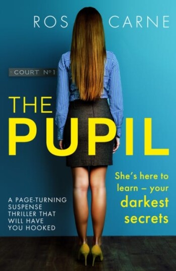 The Pupil A pageturning suspense thriller that will have you hooked