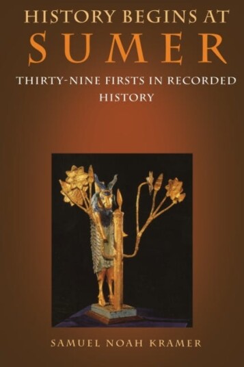 History Begins At Sumer Av Samuel Noah Kramer