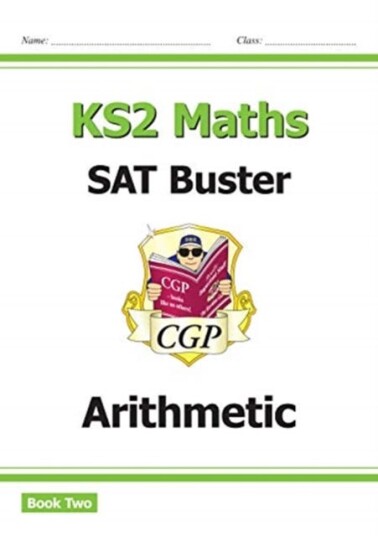KS2 Maths SAT Buster: Arithmetic Book 2 (for the 2024 tests)