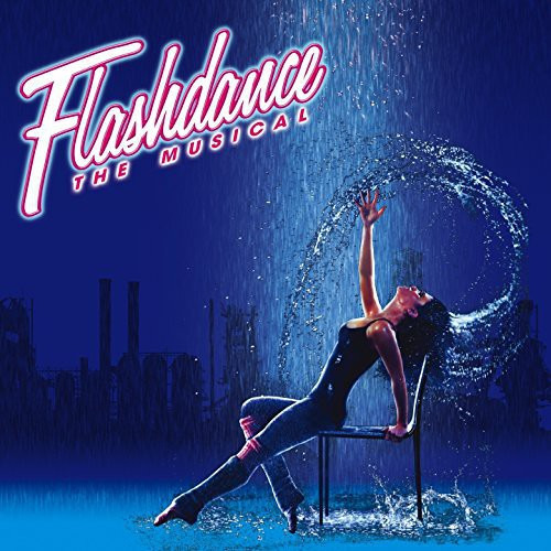 Flashdance Musical / O.S.T. CD