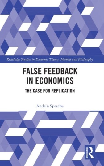 False Feedback In Economics Av Andrin Spescha