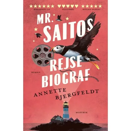 Mr. Saitos Rejsebiograf | Annette Bjergfeldt | Språk: Dansk Mr. Saitos Rejsebiograf | Annette Bjergfeldt | Språk: Dansk