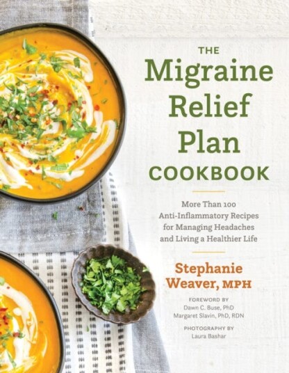 The Migraine Relief Plan Cookbook Av Stephanie Weaver