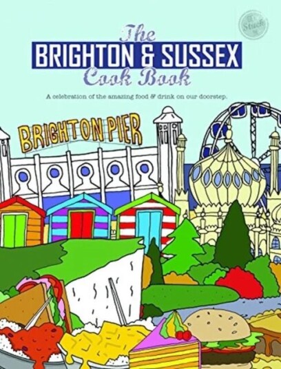 The Brighton & Sussex Cook Book Av Kate Eddison