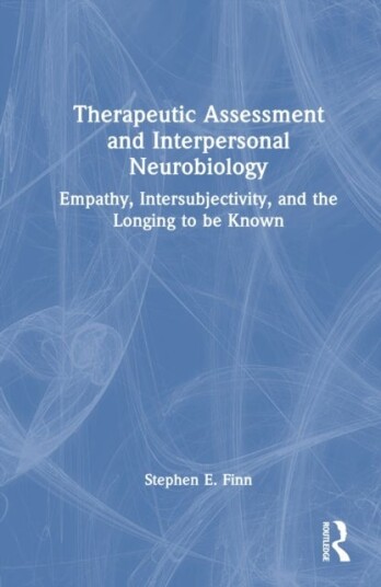 Therapeutic Assessment and Interpersonal Neurobiology