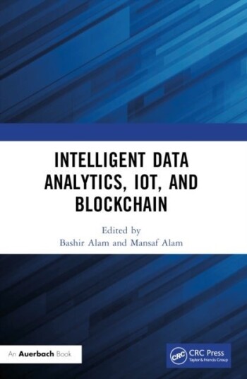 Intelligent Data Analytics IoT and Blockchain