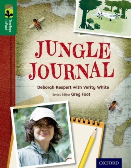 Oxford Reading Tree TreeTops inFact: Level 12: Jungle Journal Oxford Reading Tree TreeTops inFact: Level 12: Jungle Journal