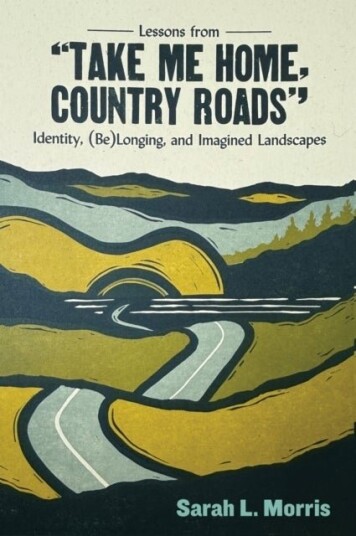 Lessons from "Take Me Home Country Roads"
