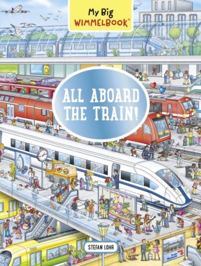 My Big Wimmelbook: All Aboard The Train! Av Stefan Lohr