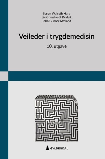 Veileder I Trygdemedisin Av Karen Walseth Hara, Liv Grimstvedt Kvalvik, John Gunnar Mæland