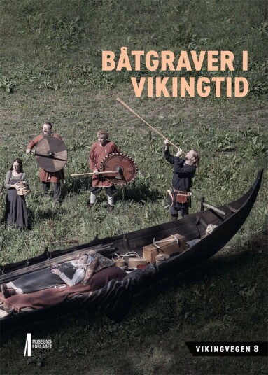 Båtgraver i vikingtid Båtgraver i vikingtid